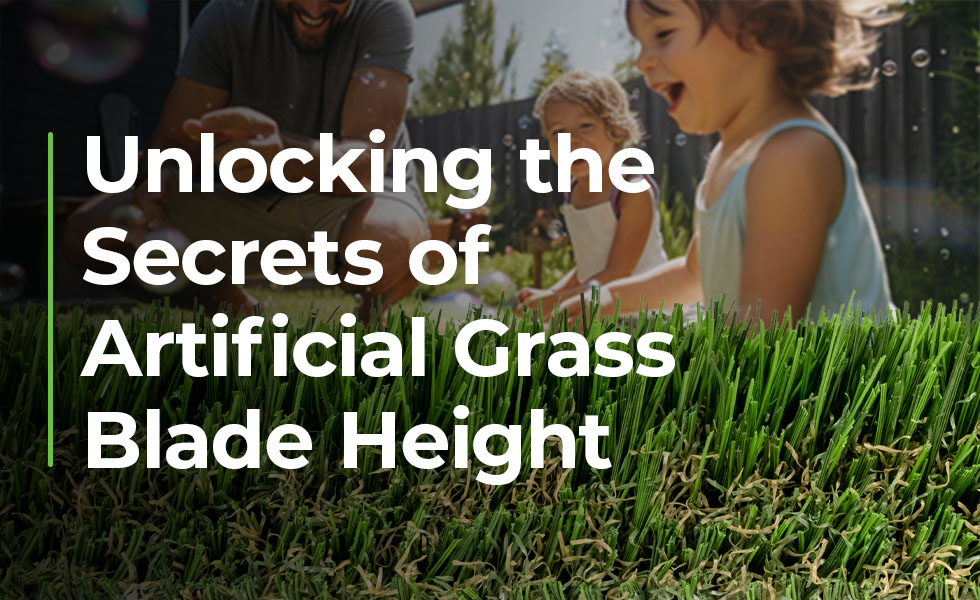 Unlocking the Secrets of Artificial Grass Blade Height: Choosing the Perfect Turf for Your Oasis
