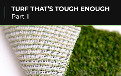 Turf That’s Tough Enough Part 2: Enhancing Artificial Grass Strength